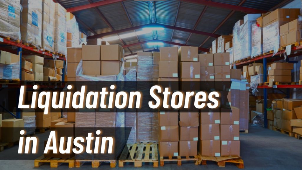 Liquidation Stores in Austin