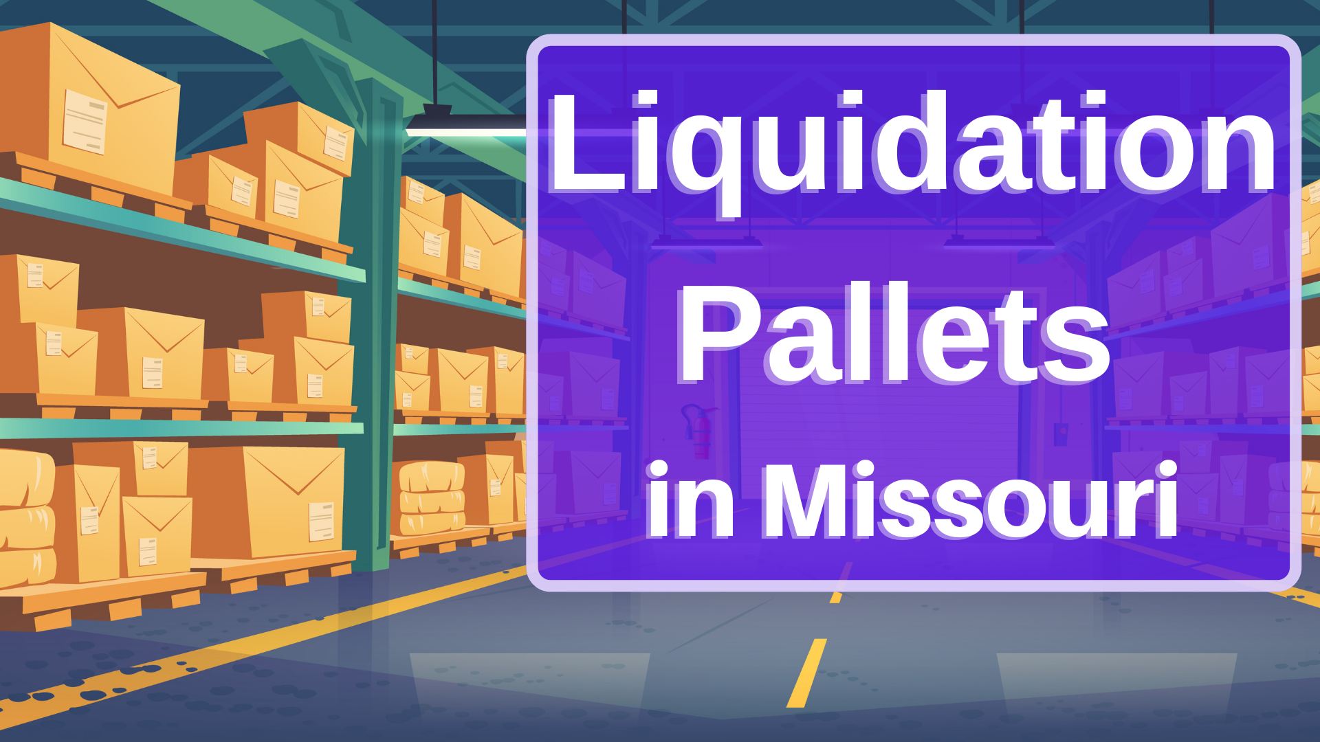 Liquidation Pallets in Missouri