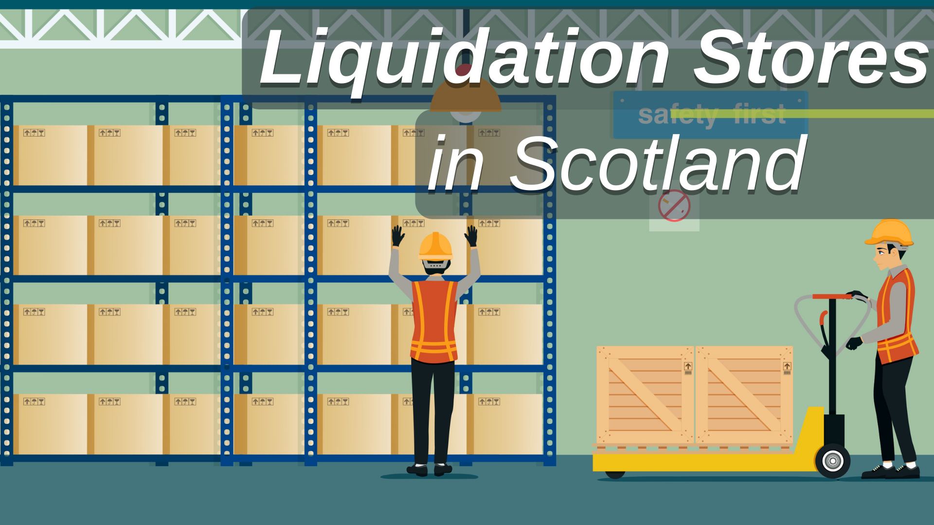 Liquidation Stores in Scotland