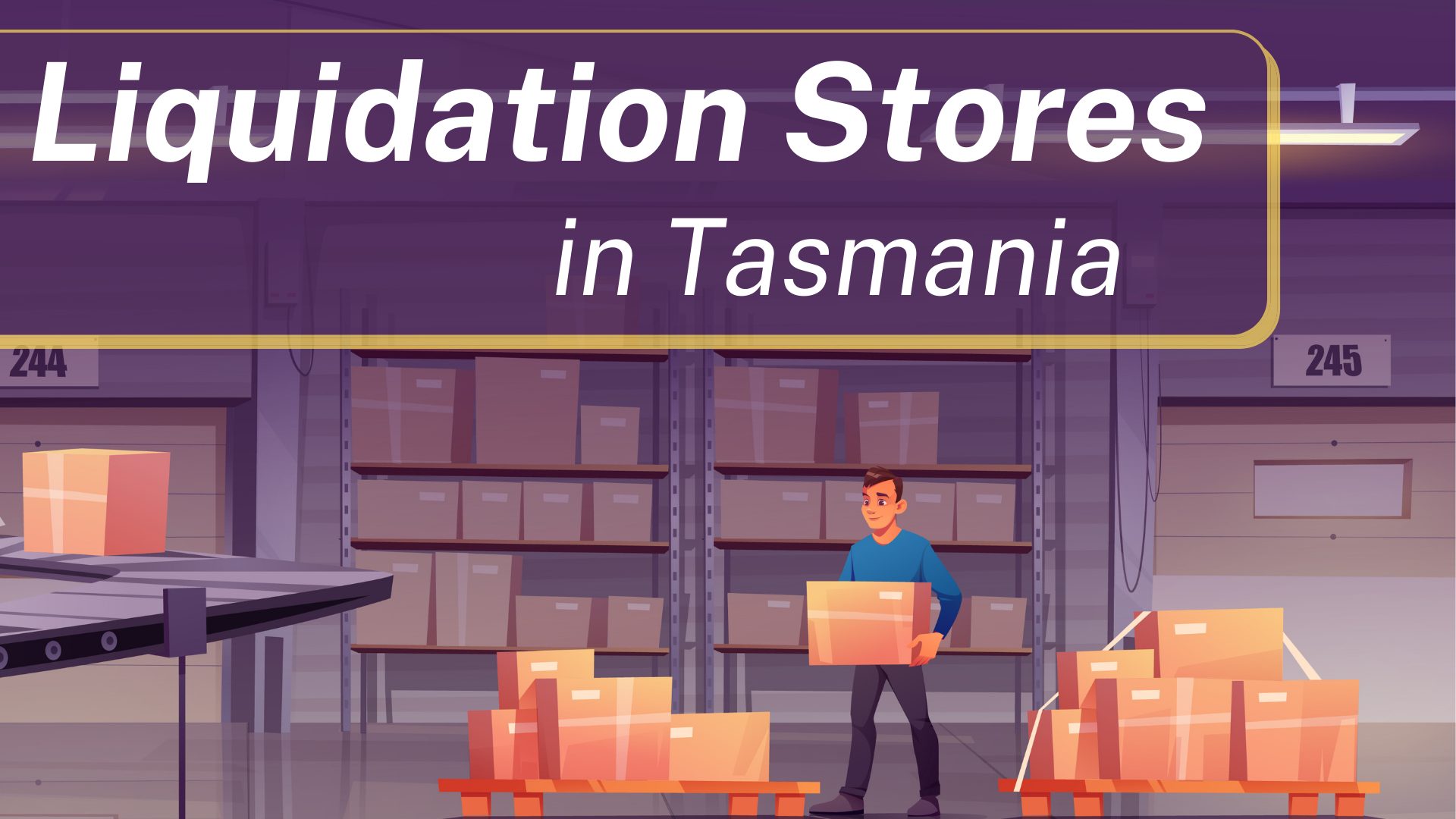 Liquidation Stores in Tasmania