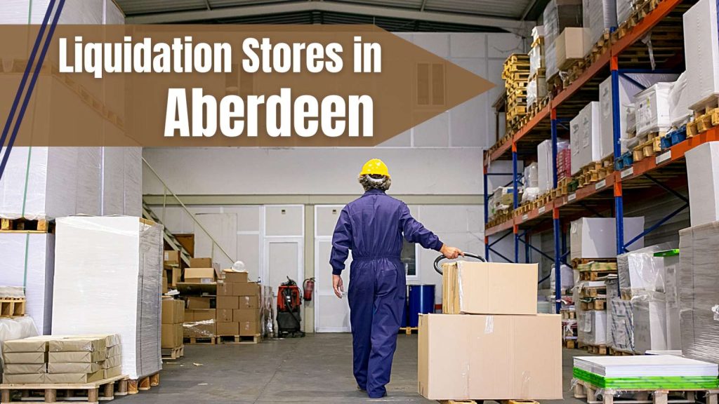 Liquidation Stores in Aberdeen