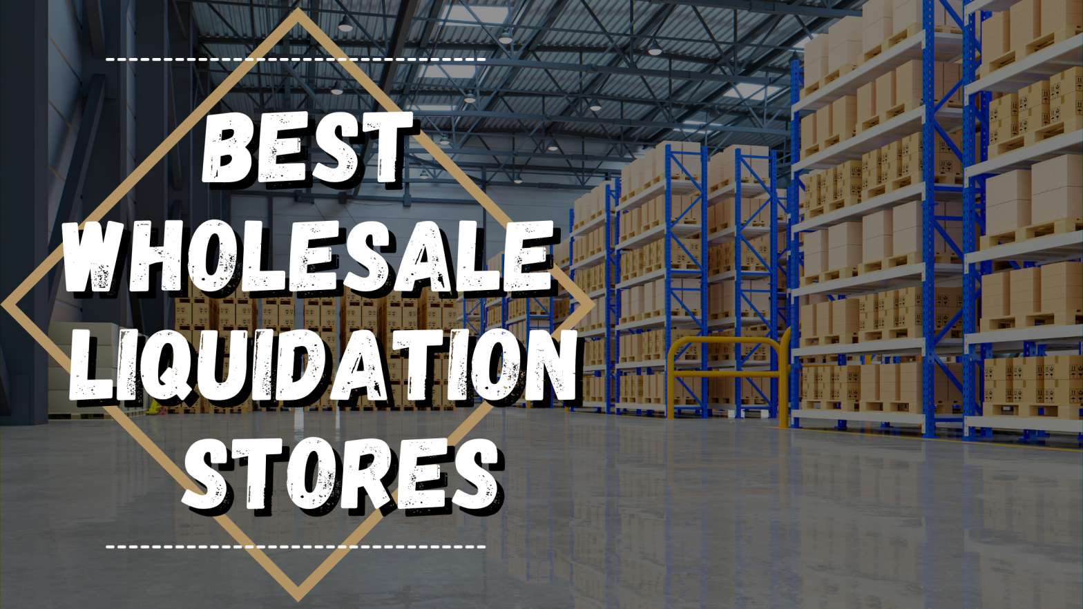 10 Best Stores to Buy Wholesale Liquidation Pallets in 2024