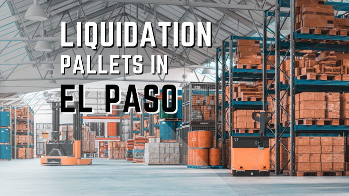Liquidation Pallets in El Paso