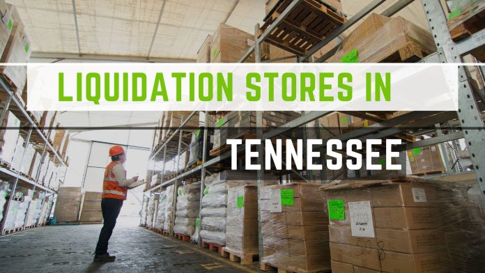 Liquidation Stores in Tennessee