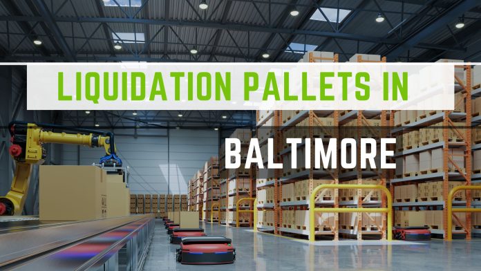 Liquidation pallets in Baltimore