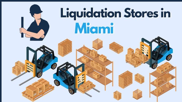 liquidation stores in Miami