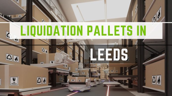 Liquidation Pallets in Leeds