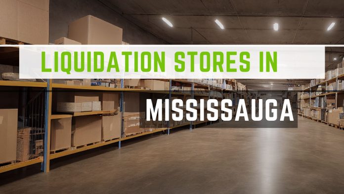 Liquidation Stores in Mississauga