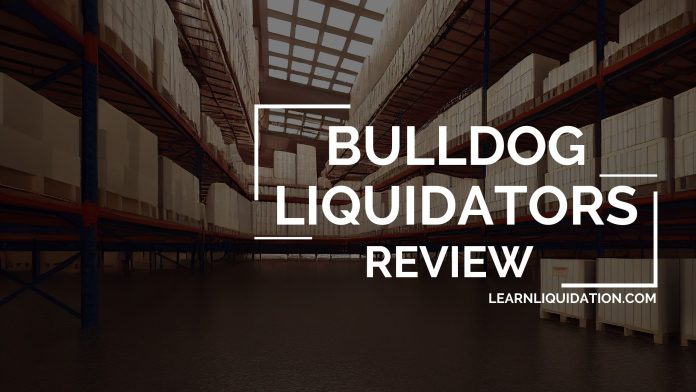 Bulldog Liquidators Review