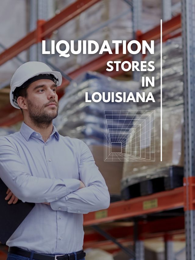 Most Rated Liquidation Stores to Buy Pallets in Louisiana
