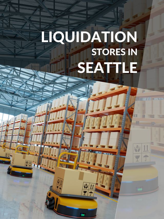 Best Liquidation Stores in Seattle For Quality Pallets
