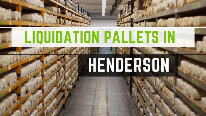 Liquidation Pallets in Henderson