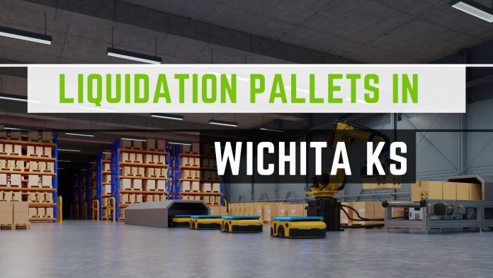 Liquidation Pallets in Wichita KS