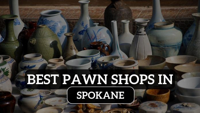 Pawn Shops in Spokane