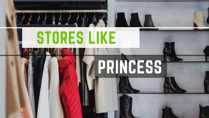 Stores Like Princess