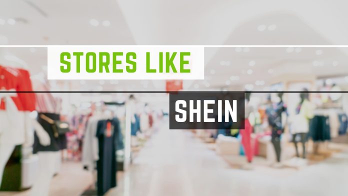 Stores Like Shein