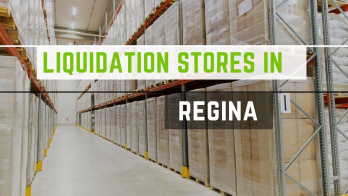 Best Liquidation Stores in Regina