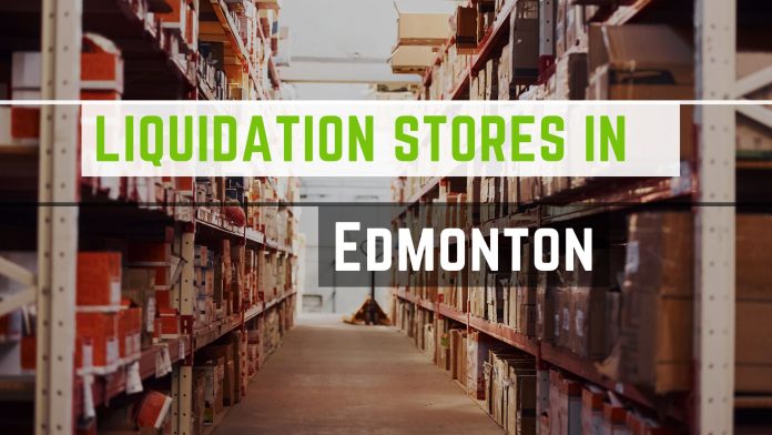 Liquidation Stores in Edmonton