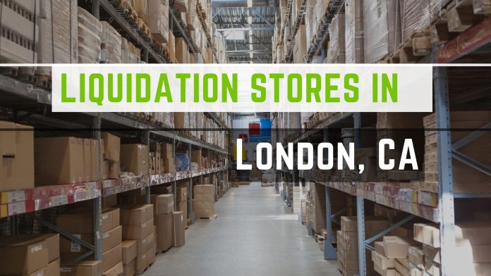 Liquidation Stores in London, CA
