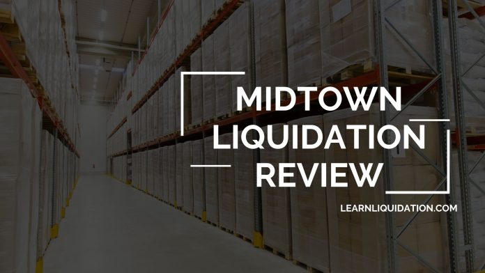 Midtown Liquidation Review